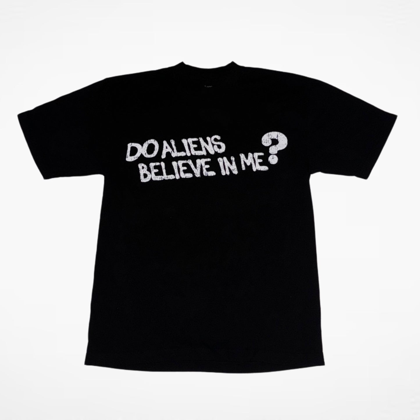Do Aliens Believe in Me? Black T-Shirt